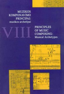 Muzikos komponavimo principai VIII: muzikos archetipai