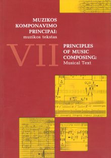 Muzikos komponavimo principai VII: muzikos tekstas
