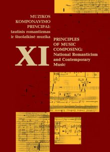 Muzikos komponavimo principai XI: tautinis romantizmas ir šiuolaikinė muzika
