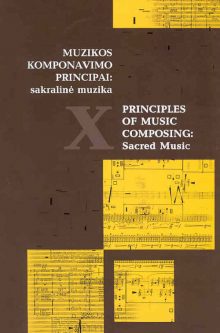 Muzikos komponavimo principai X: sakralinė muzika